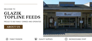 Banner for Glazik Topline Feeds featuring their storefront and emphasizing family ownership with icons for passion, quality, and staff expertise.