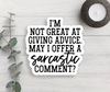 Sarcastic Comment Vinyl Sticker
